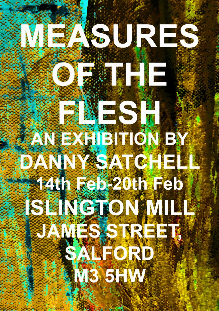 Danny Satchell / Measures of The Flesh
